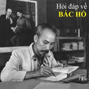 Hỏi Đáp Về Bác Hồ