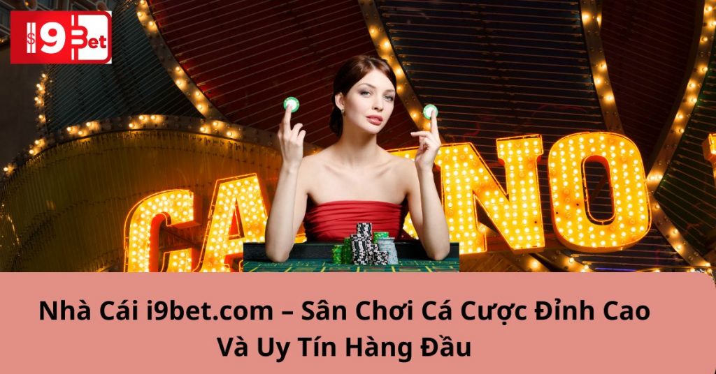 Nhà Cái i9bet.com